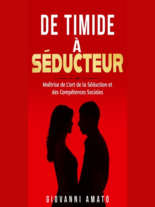 Title details for De Timide à Séducteur by Giovanni Amato - Available